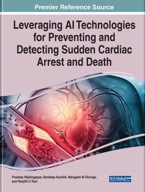 Leveraging AI Technologies for Preventing and Detecting Sudden Cardiac Arrest and Death, Hardback Book