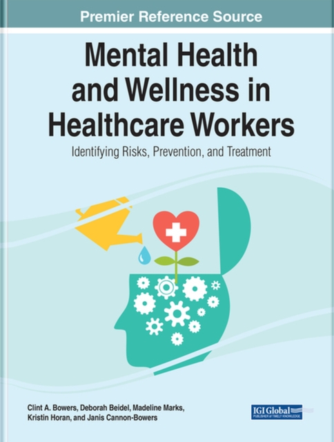Handbook of Research on Mental Health and Wellness in Healthcare Workers, Hardback Book