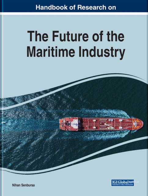 The Future of the Maritime Industry, Hardback Book