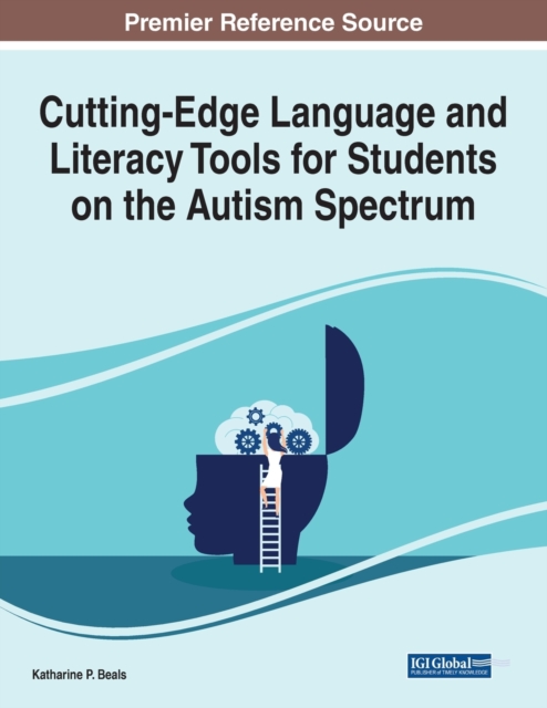 Cutting-Edge Language and Literacy Tools for Students on the Autism Spectrum, Paperback / softback Book