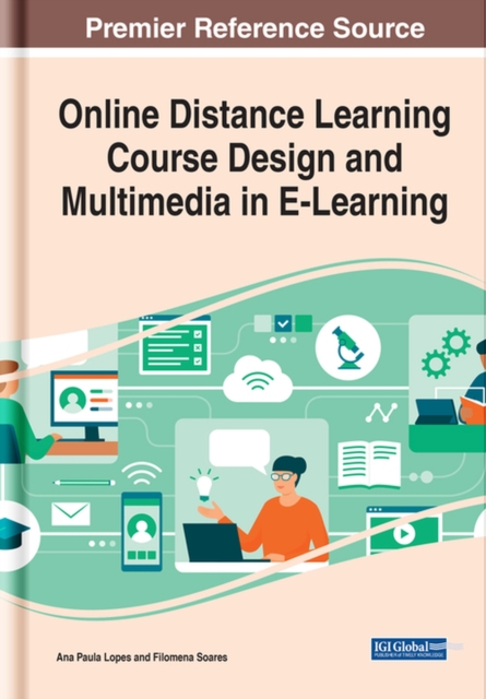 Online Distance Learning Course Design and Multimedia in E-Learning, Hardback Book