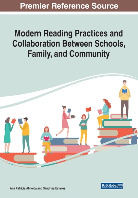 Modern Reading Practices and Collaboration Between Schools, Family, and Community, Paperback / softback Book