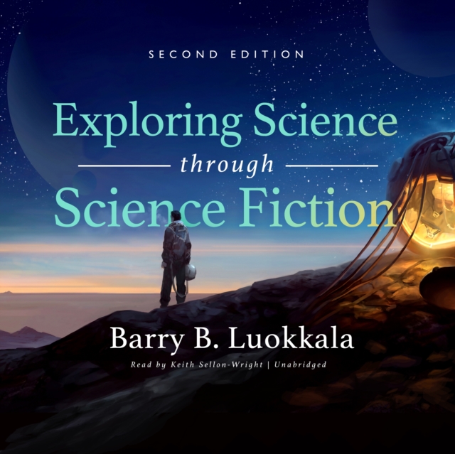 Exploring Science through Science Fiction, Second Edition, eAudiobook MP3 eaudioBook