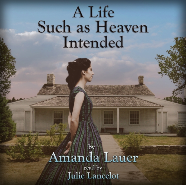 A Life Such As Heaven Intended, eAudiobook MP3 eaudioBook