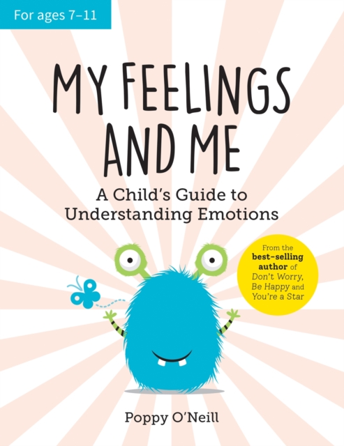 My Feelings and Me : A Child's Guide to Understanding Emotions, Paperback / softback Book