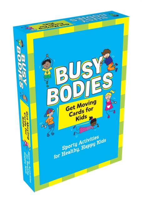Busy Bodies : Sporty Activities for Healthy, Happy Kids, Cards Book