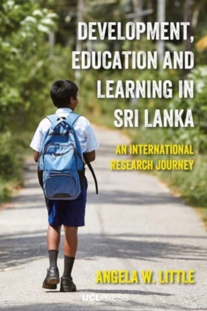Development, Education and Learning in Sri Lanka : An International Research Journey, Hardback Book