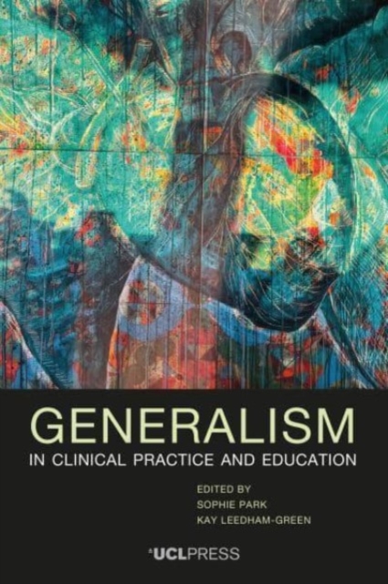 Generalism in Clinical Practice and Education, Paperback / softback Book