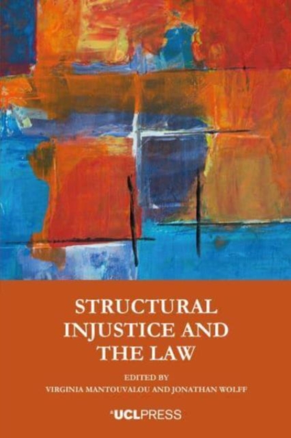 Structural Injustice and the Law, Paperback / softback Book