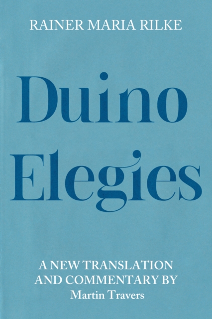 Duino Elegies : A New Translation and Commentary, PDF eBook