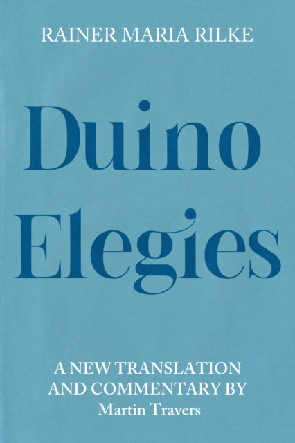 Duino Elegies : A New Translation and Commentary, EPUB eBook