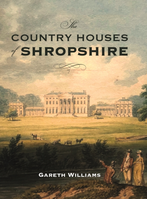 The Country Houses of Shropshire, PDF eBook