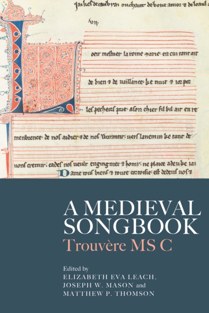 A Medieval Songbook : Trouvere MS C, PDF eBook