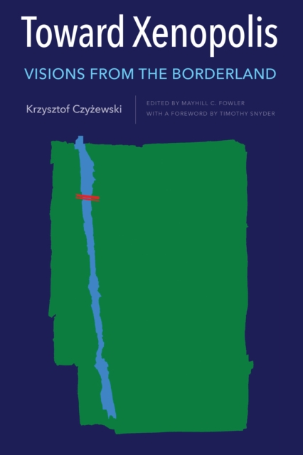 Toward Xenopolis : Visions from the Borderland, PDF eBook