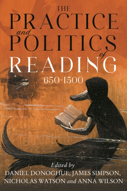 The Practice and Politics of Reading, 650-1500, EPUB eBook