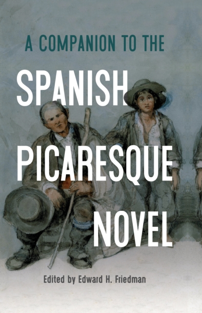A Companion to the Spanish Picaresque Novel, EPUB eBook