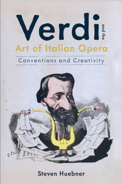 Verdi and the Art of Italian Opera : Conventions and Creativity, PDF eBook