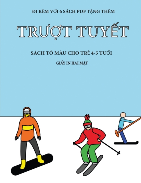 Sach to mau cho tr&#7867; 4-5 tu&#7893;i (Tr&#432;&#7907;t tuy&#7871;t) : Cu&#7889;n sach nay co 40 trang to mau khong gay c&#259;ng th&#7859;ng nh&#7857;m gi&#7843;m vi&#7879;c n&#7843;n chi va c&#78, Paperback / softback Book