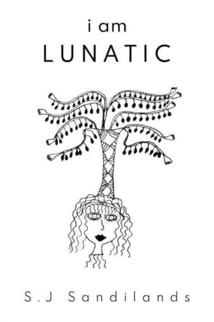 I Am Lunatic, Paperback / softback Book