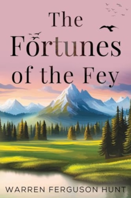 The Fortunes of the Fey, Paperback / softback Book
