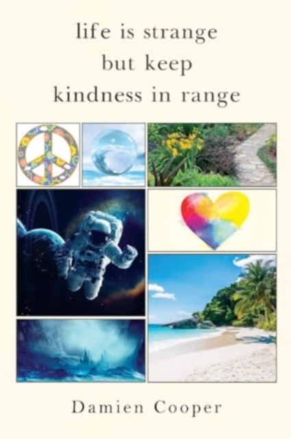 Life Is Strange But Keep Kindness In Range, Paperback / softback Book