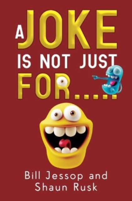 A Joke is not just for....., Paperback / softback Book