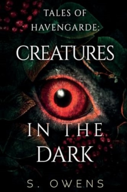 Tales of Havengarde: Creatures in the Dark, Paperback / softback Book