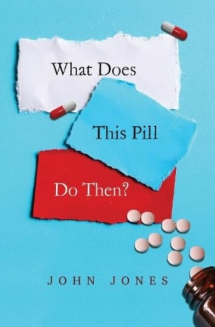 What does this pill do then?, Paperback / softback Book