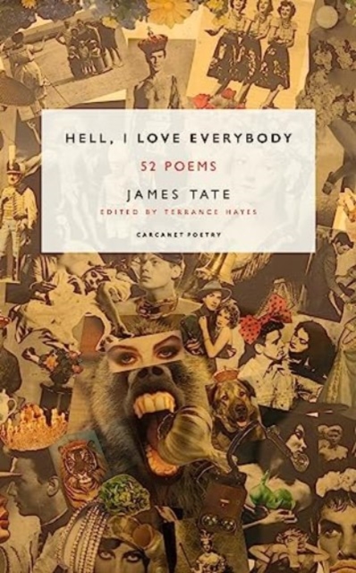 Hell, I Love Everybody : 52 Poems, Paperback / softback Book