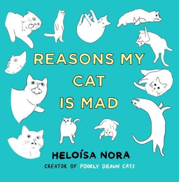 Reasons My Cat Is Mad, Hardback Book
