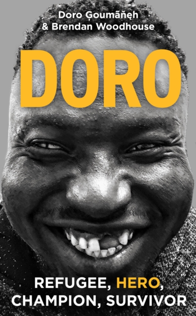 Doro : Refugee, hero, champion, survivor, EPUB eBook