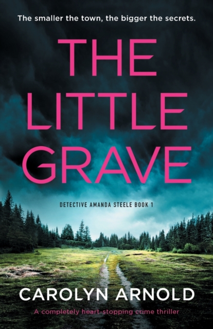 The Little Grave : A completely heart-stopping crime thriller, Paperback / softback Book