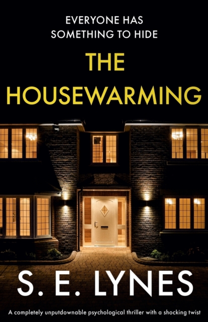 The Housewarming : A completely unputdownable psychological thriller with a shocking twist, Paperback / softback Book