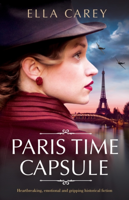 Paris Time Capsule : Heartbreaking, emotional and gripping historical fiction, Paperback / softback Book