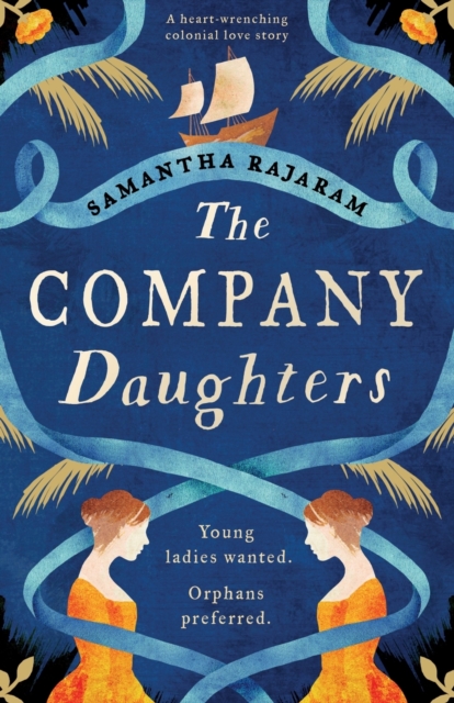 The Company Daughters : A heart-wrenching colonial love story, Paperback / softback Book