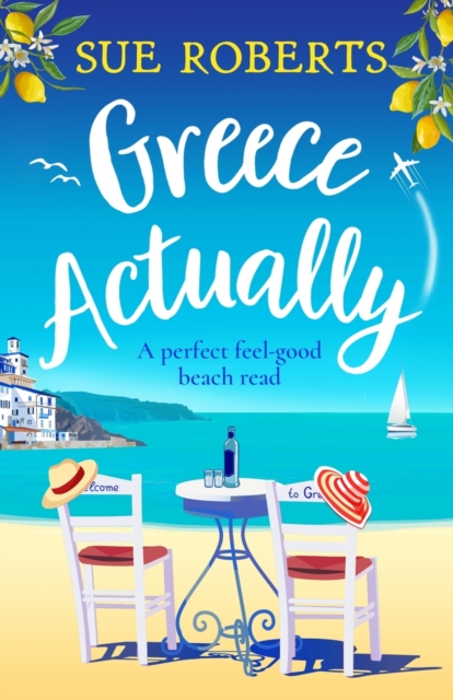 Greece Actually : A perfect feel-good beach read, Paperback / softback Book