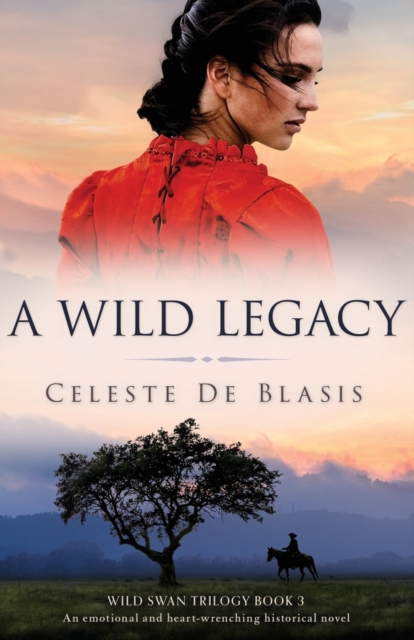 A Wild Legacy : An emotional and heart-wrenching historical novel, Paperback / softback Book