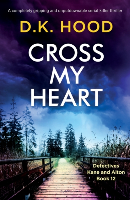 Cross My Heart : A completely gripping and unputdownable serial killer thriller, Paperback / softback Book