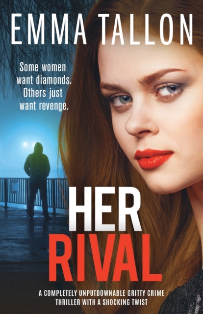 Her Rival : A completely unputdownable gritty crime thriller with a shocking twist, Paperback / softback Book