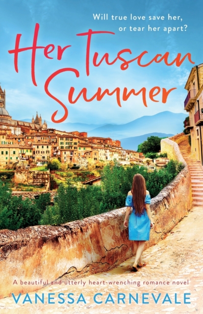 Her Tuscan Summer : A beautiful and utterly heart-wrenching romance novel, Paperback / softback Book