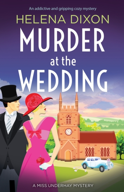 Murder at the Wedding : An addictive and gripping cozy mystery, Paperback / softback Book