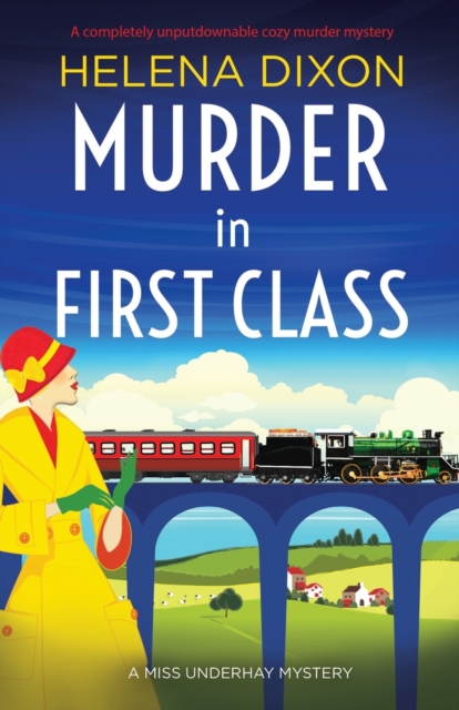 Murder in First Class : A completely unputdownable cozy murder mystery, Paperback / softback Book