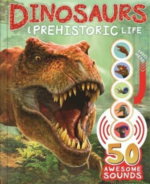 Dinosaurs and Prehistoric Life, Hardback Book
