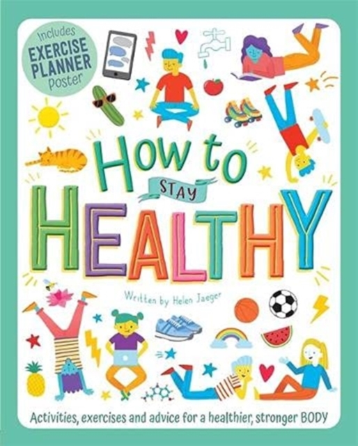 How to Stay Healthy, Paperback / softback Book