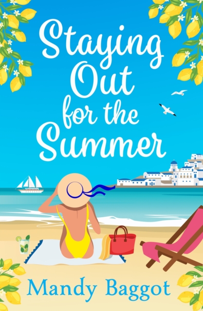 Staying Out for the Summer : An absolutely funny, feel-good, summer romance to relax with in 2024, EPUB eBook