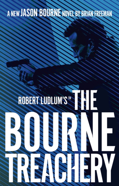 Robert Ludlum's  the Bourne Treachery, EPUB eBook