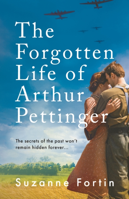 The Forgotten Life of Arthur Pettinger : absolutely heartbreaking World War 2 historical fiction, Paperback / softback Book