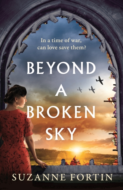 Beyond a Broken Sky : An utterly compelling and gripping World War 2 historical fiction read, Paperback / softback Book