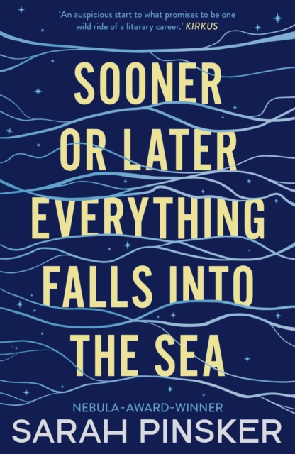 Sooner Or Later Everything Falls Into the Sea, Paperback / softback Book
