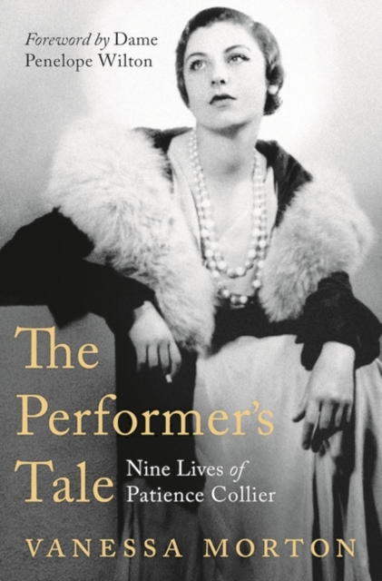 The Performer's Tale : The Nine Lives of Patience Collier, Paperback / softback Book